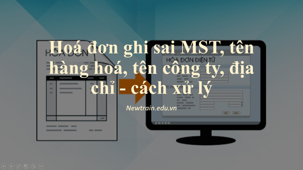 cach-xu-ly-hoa-don-sai-mst-ten-hang-hoa-ten-cong-ty-dia-chi